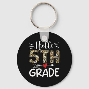 Hello Fifth Grade Leopard 1st Day Of School Team 5 Key Ring