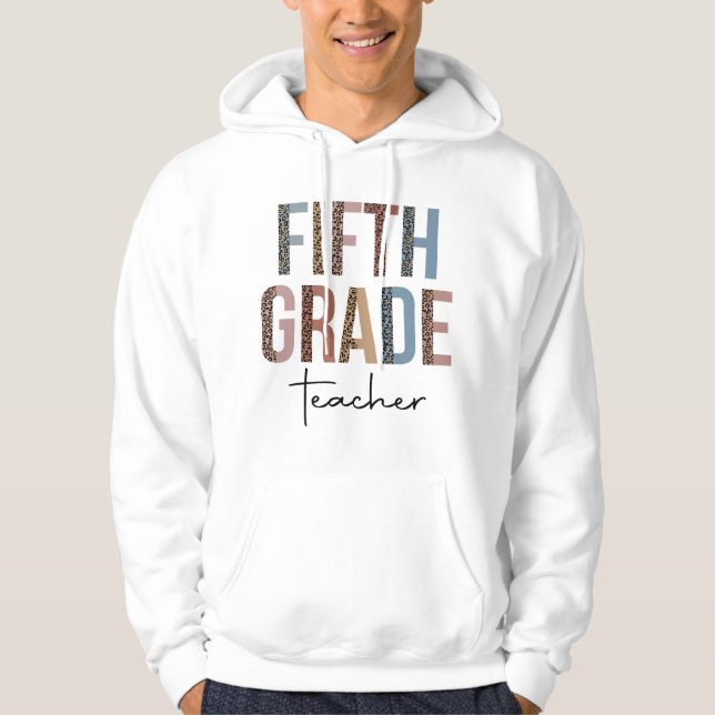 Hello Fifth Grade Leopard First Day of School Teac Hoodie (Front)