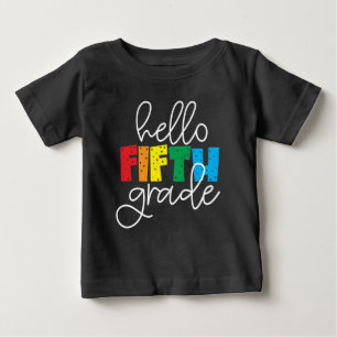 Hello Fifth Grade School Teacher Fifth Grade T-Shi Baby T-Shirt