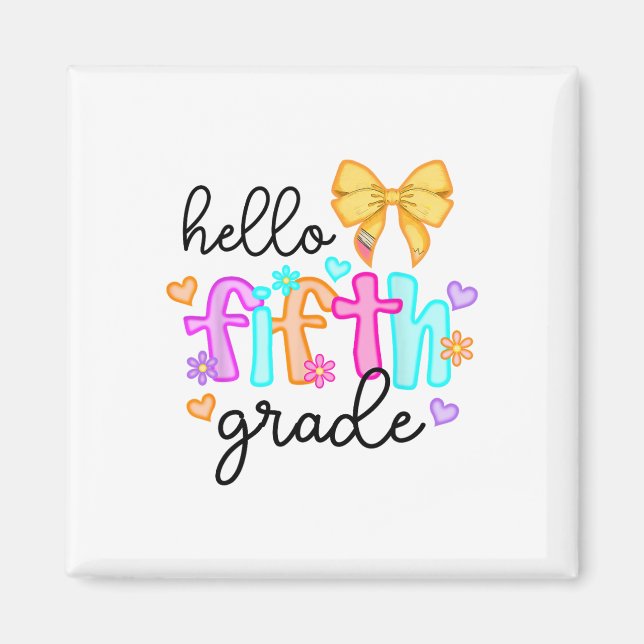 Hello Fifth Grade Teacher Coquette Pencil Bow Back Magnet (Front)