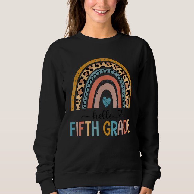 Hello Fifth Grade Teacher Kids Boho Rainbow Back T Sweatshirt (Front)