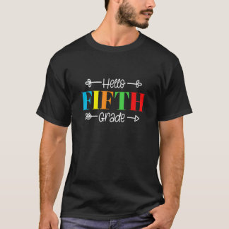 Hello Fifth Grade Teachers Kids Parents Back To Sc T-Shirt