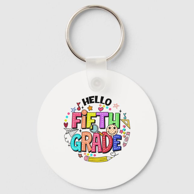 Hello Fifth Grade Team 5th Grade Back To School Te Key Ring (Front)