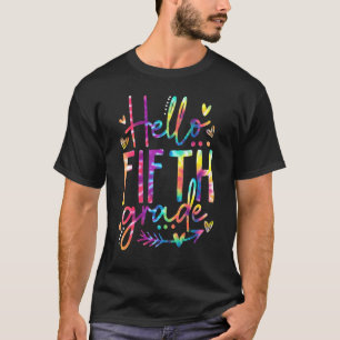 Hello Fifth Grade Tie Dye Back To School Teacher S T-Shirt