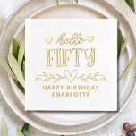 Hello Fifty 50th Birthday Floral Personalised Name Foil Napkins<br><div class="desc">Hello Fifty 50th Birthday Floral Personalised Name Real Foil Stamped Paper Napkins features the text "Hello Fifty" accented with love hearts and floral accents with "Happy Birthday" and your personalised name below in modern calligraphy script typography. Perfect for fiftieth birthday parties. Created by Evco Studio www.zazzle.com/store/evcostudio</div>