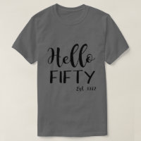 Hello Fifty Est 1972 Birthday,50th Birthday Gift