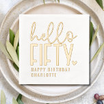 Hello Fifty Fiftieth 50th Birthday Personalised Foil Napkins<br><div class="desc">Hello Fifty Fiftieth 50th Birthday Personalised Name Real Foil Stamped Paper Napkins features the text "Hello Fifty" accented with a small love heart with "Happy Birthday" and your personalised name below in modern script typography. Perfect for fiftieth birthday parties. Created by Evco Studio www.zazzle.com/store/evcostudio</div>
