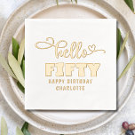 Hello Fifty Fiftieth 50th Birthday Personalised Foil Napkins<br><div class="desc">Hello Fifty Fiftieth 50th Birthday Personalised Name Real Foil Stamped Paper Napkins features the text "Hello Fifty" accented with swirls and a love heart with "Happy Birthday" and your personalised name below in modern calligraphy script typography. Perfect for fiftieth birthday parties. Created by Evco Studio www.zazzle.com/store/evcostudio</div>