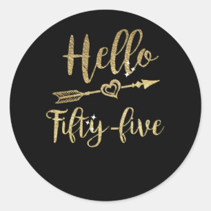 Hello Fifty Five Birthday 55th Birthday Classic Round Sticker