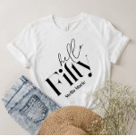 Hello fifty modern minimal elegant 50th birthday T-Shirt<br><div class="desc">Hello fifty modern minimal typography simple black and white 50th birthday party decor favour thank you wine bottle label. Part of a contemporary collection.</div>