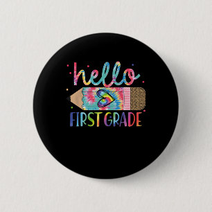 Hello First 1st Grade Back To School Teachers Kids 6 Cm Round Badge