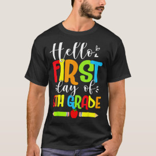 Hello First Day Of 5th Grade Funny Back To School T-Shirt