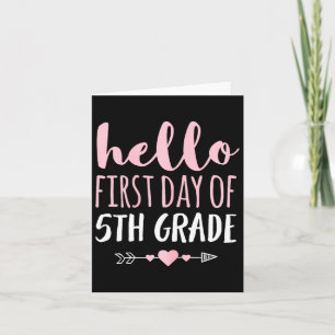 Hello First Day Of 5th Grade Teacher Student Arrow Card