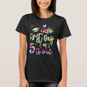 Hello First Day Of 5th Grade Team 5th Grade Tie Dy T-Shirt