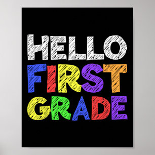 Hello First Grade 1st Grade Back To School 1 Poster