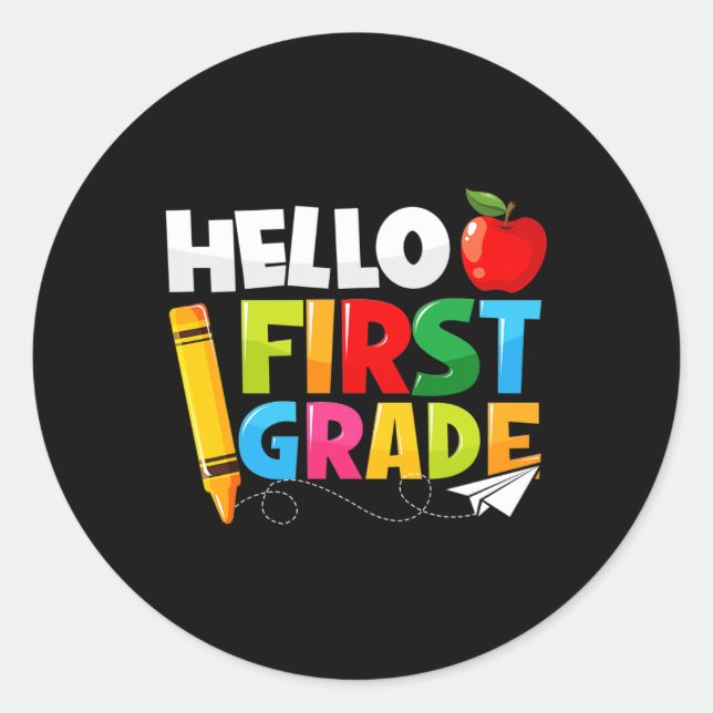Hello First Grade  1st Grade Back To School  Classic Round Sticker (Front)