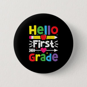 Hello First Grade 1st Grade Back To School Teacher 6 Cm Round Badge