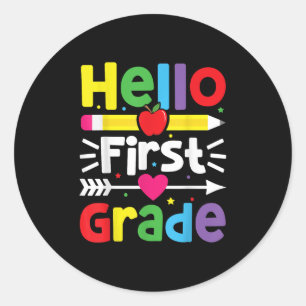 Hello First Grade 1st Grade Back To School Teacher Classic Round Sticker