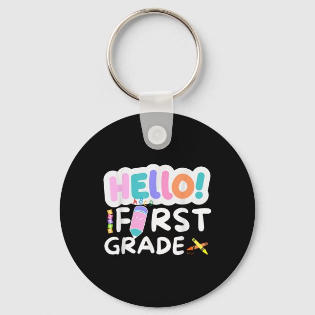 Hello First Grade 1st Grade Back To School Teacher Key Ring (Front)