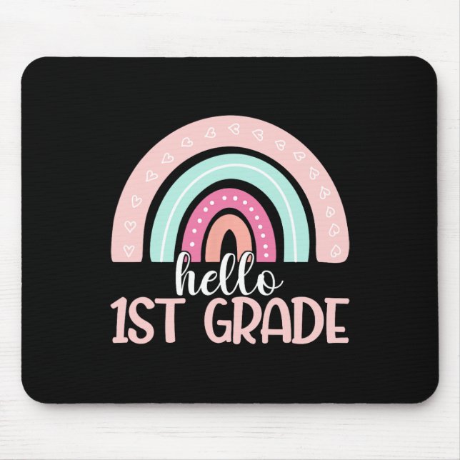 Hello First Grade Back To School 1st Grade Teacher Mouse Pad (Front)