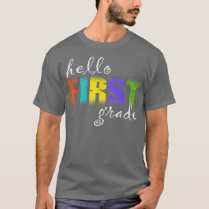 Hello First Grade Back to School Funny School T-Sh T-Shirt