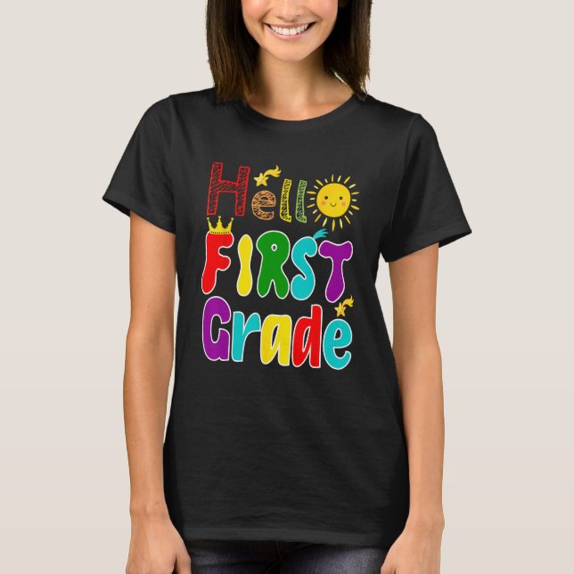 Hello First Grade Back to School T-Shirt (Front)