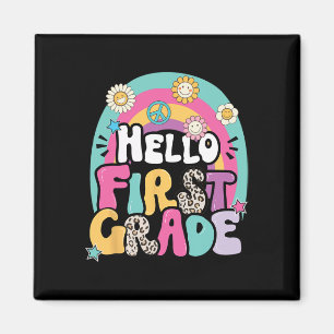 Hello First Grade Byck To School Teacher First Day Magnet