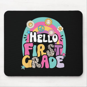 Hello First Grade Byck To School Teacher First Day Mouse Pad