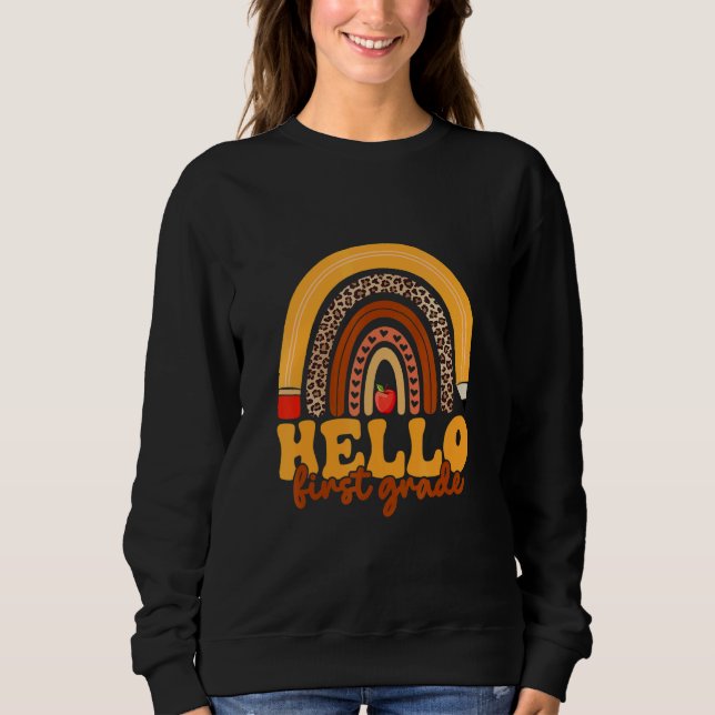 Hello First Grade Cute Teacher Leopard Rainbow 1rd Sweatshirt (Front)