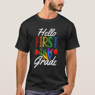 Hello First Grade Graduate Back To School Pre K Te T-Shirt