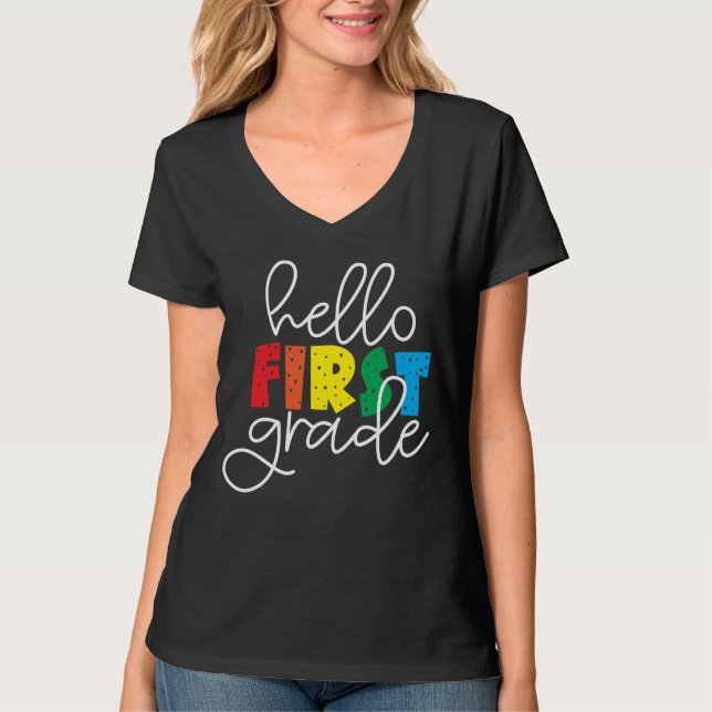 Hello First Grade School Teacher First Day T-Shirt (Front)