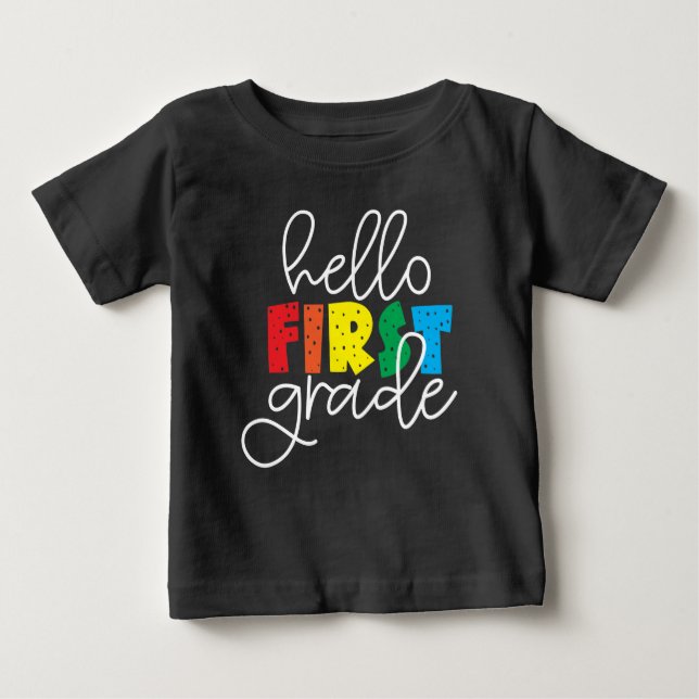 Hello First Grade School Teacher First Day T-Shirt (Front)