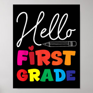 Hello First Grade School Year 1st Grade Children K Poster