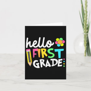 Hello First Grade Team 1st Grade Back To School Te Card