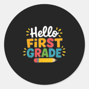 Hello First Grade Team 1st Grade Back To School Te Classic Round Sticker