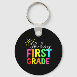 Hello First Grade Team 1st Grade Back to School Te Key Ring