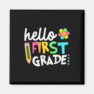 Hello First Grade Team 1st Grade Back To School Te Magnet