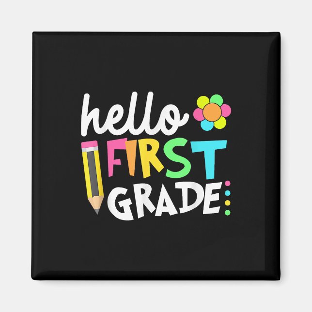 Hello First Grade Team 1st Grade Back To School Te Magnet (Front)