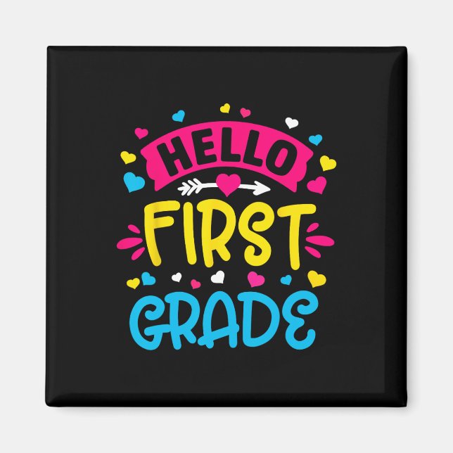 Hello First Grade Team 1st Grade Back to School Te Magnet (Front)