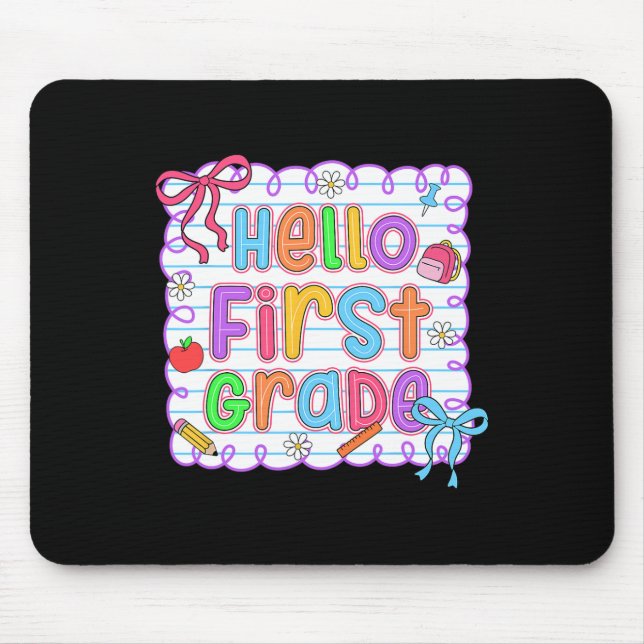 Hello First Grade Team 1st Grade Back To School Te Mouse Pad (Front)