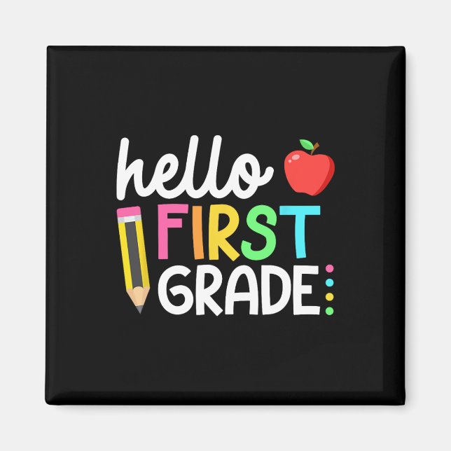 Hello First Grade Team 1st Grade Byck To School Te Magnet (Front)
