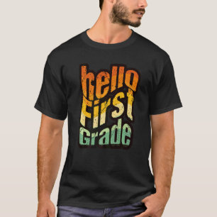 Hello First Grade Wavy Text 1st Grade Back To Sch T-Shirt