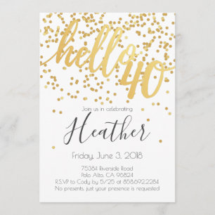 Hello Forty 40th Birthday White and Gold Confetti Invitation