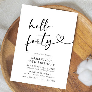 Hello Forty Black and White 40th Birthday Party Invitation