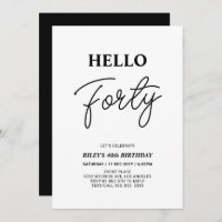 Hello Forty | Black & White 40th Birthday Party