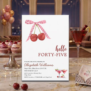 Hello Forty Five Cherry Martini Birthday Party Invitation