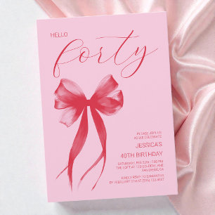Hello Forty Modern Bow Pink 40th Birthday Party Invitation