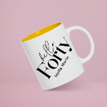 Hello forty modern minimal elegant 40th birthday mug<br><div class="desc">Hello forty modern minimal typography simple black and white 40th birthday party decor favour thank you gift mug. Part of a contemporary collection.</div>