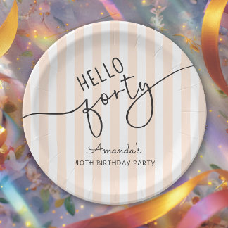 Hello Forty Modern Script Chic 40th Birthday Party Paper Plate