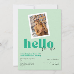 "Hello, four-oh!" 40th birthday green Invitation
